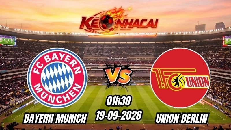 Soi kèo nhà cái Bayern Munich vs Union Berlin 01h30 – 19/09/2026