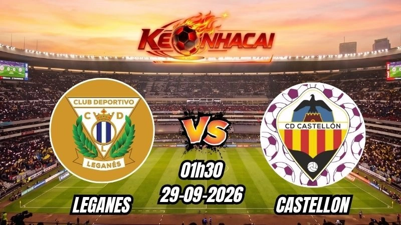 Soi kèo nhà cái Leganes vs Castellon 01h30 – 29/09/2026